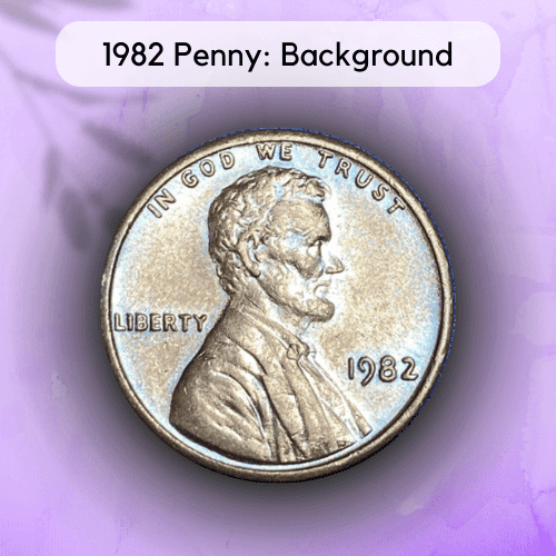 1982 Penny Background
