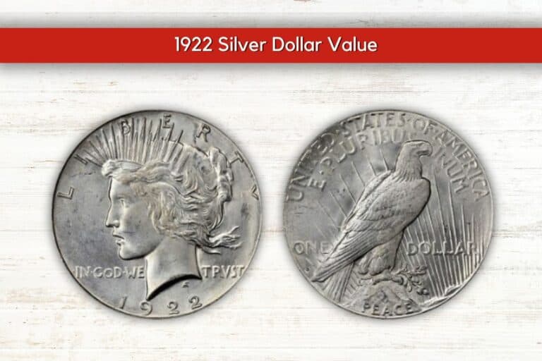 1922 Silver Dollar Value (Rarest & Most Expensive Sold For $90,000)