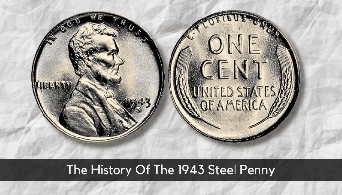 The History Of The 1943 Steel Penny