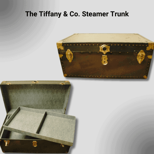 The Tiffany & Co. Steamer Trunk