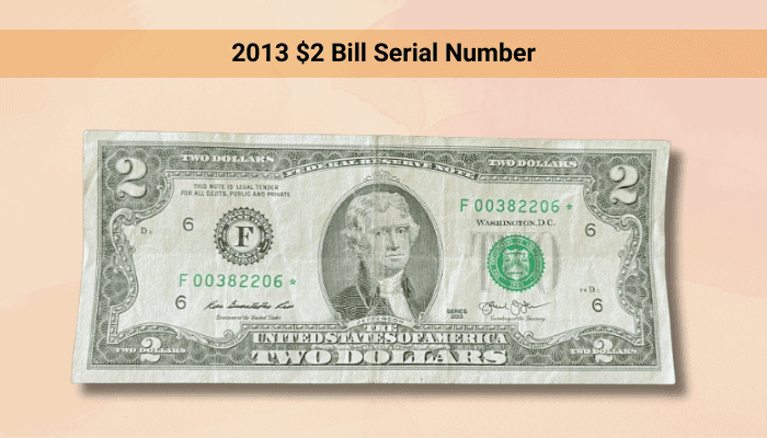 2013 $2 Bill Serial Number