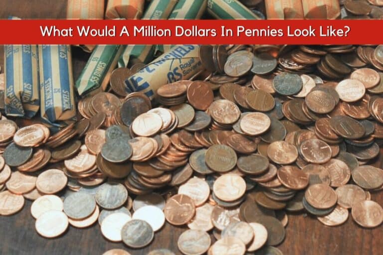 What Would A Million Dollars In Pennies Look Like?