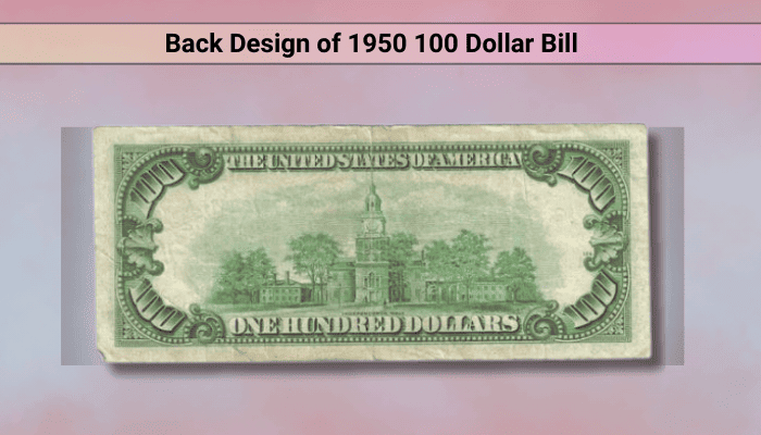 Back Design of 1950 100 Dollar Bill