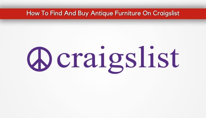 Craigslist for Antique Furniture