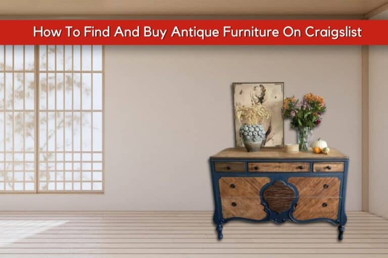 How To Find And Buy Antique Furniture On Craigslist
