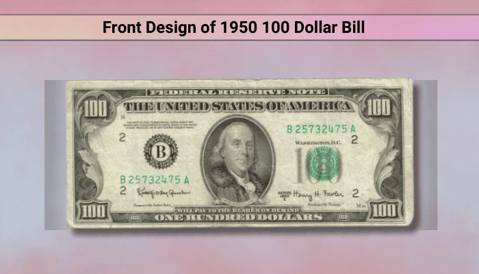 Front Design of 1950 100 Dollar Bill 