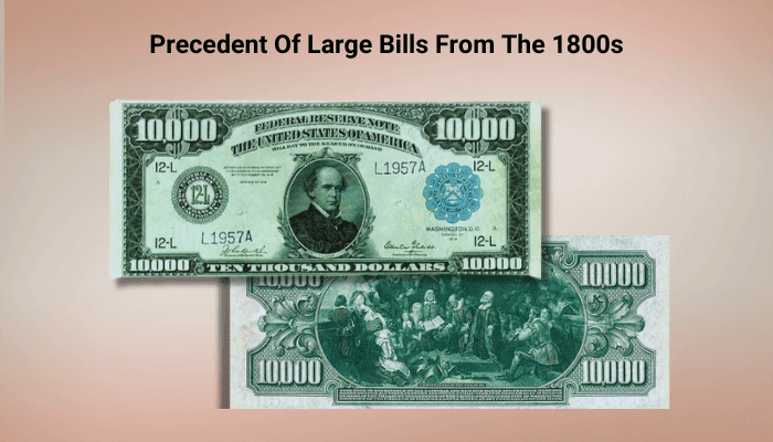 Precedent Of Large Bills From The 1800s