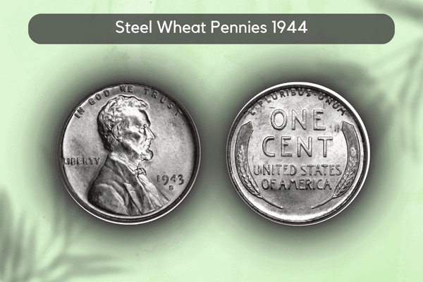 How To Tell If You Have A 1944 Steel Wheat Penny