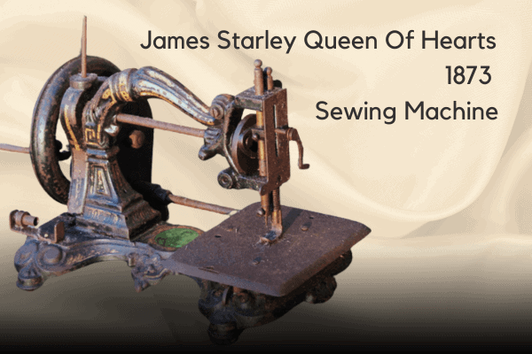James Starley Queen of Hearts 1873 Sewing Machine